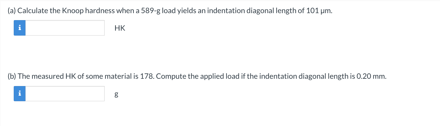 ( a ) Calculate the Knoop hardness when a 5 8 9 -