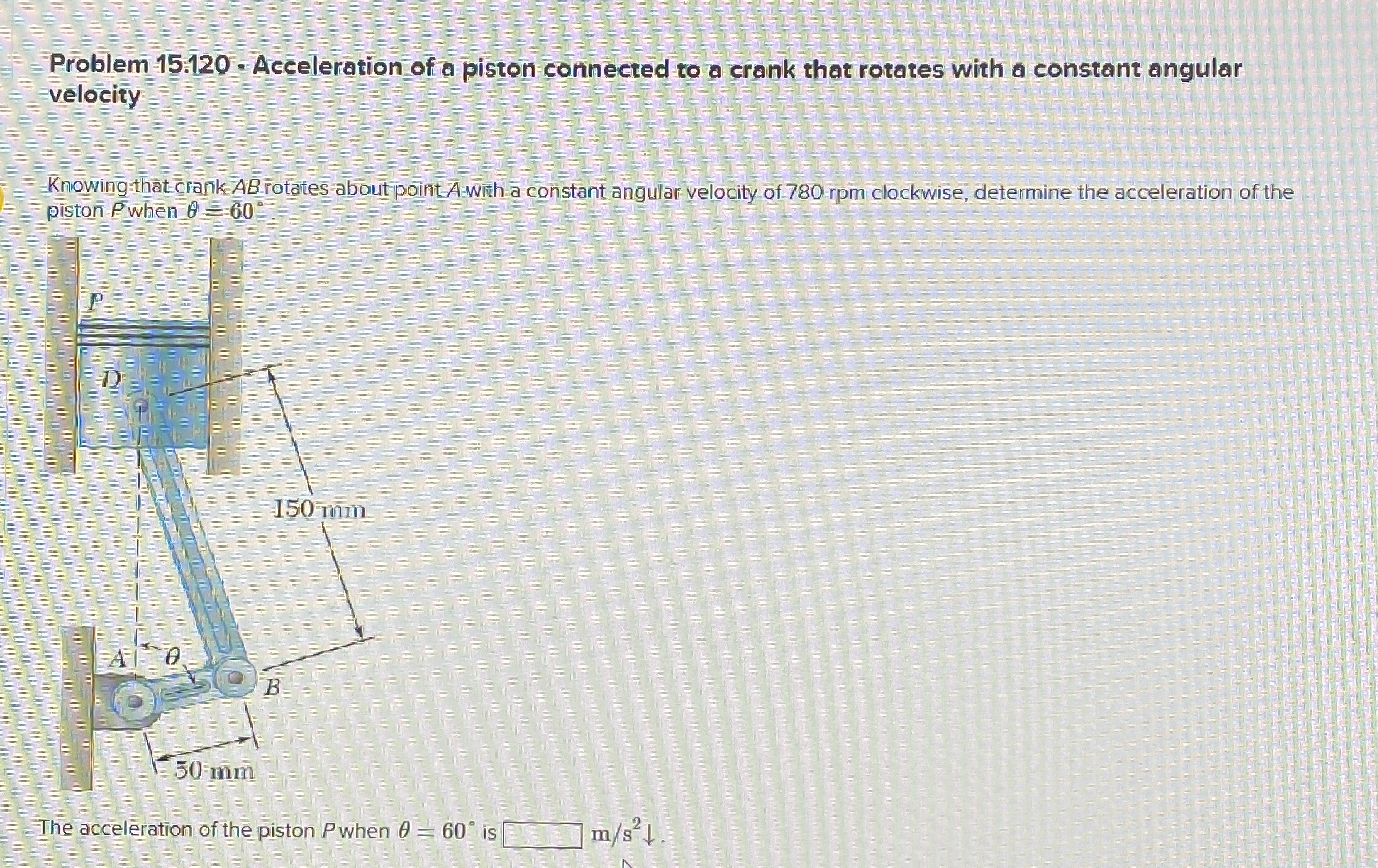 Problem 1 5 . 1 2 0 - Acceleration of a piston