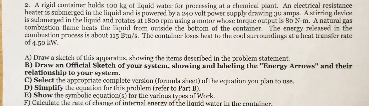 A rigid container holds 1 0 0 kg of liquid water