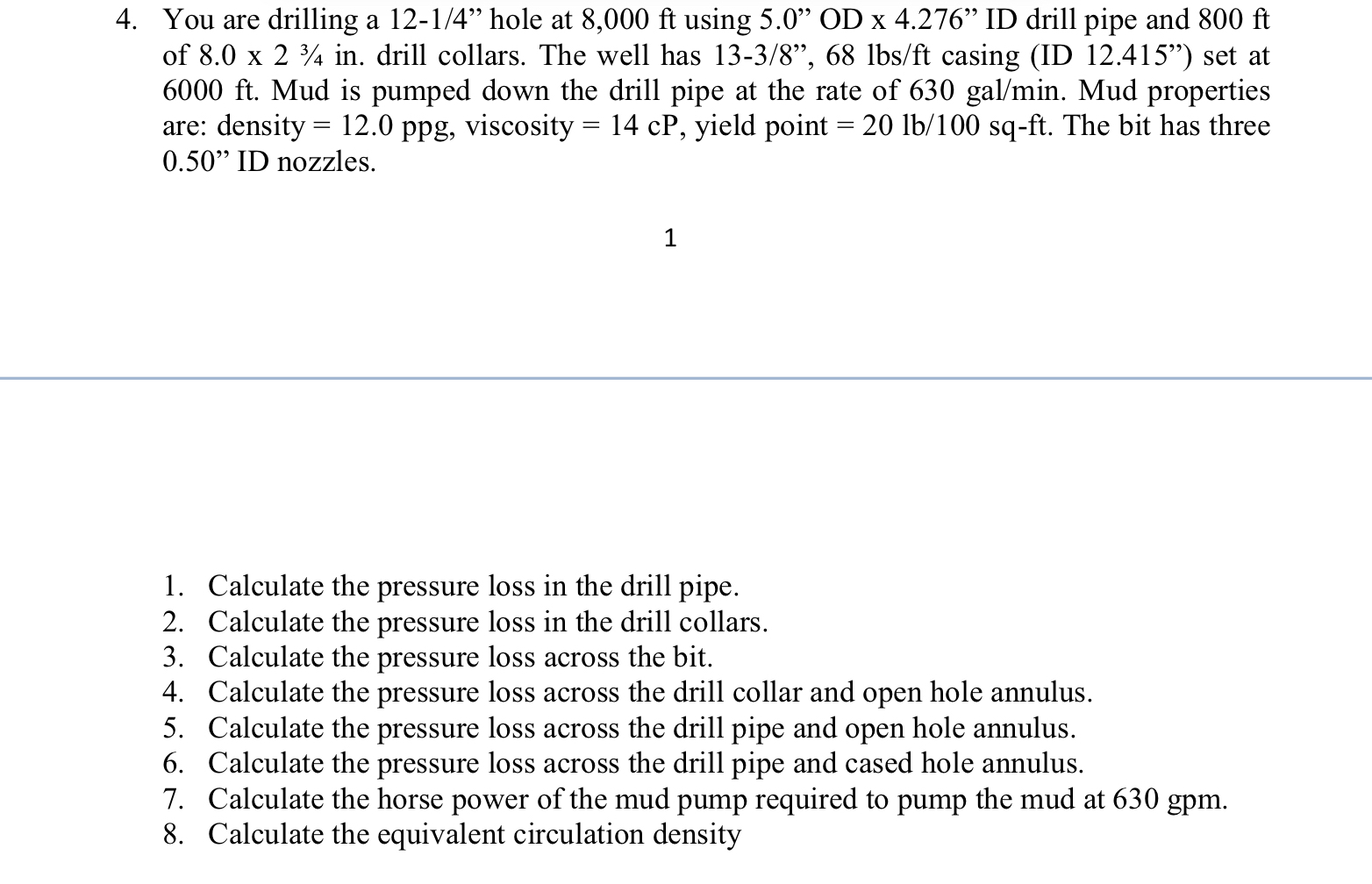 You are drilling a 1 2 - 1 4 hole at 8 , 0 0 0 f
