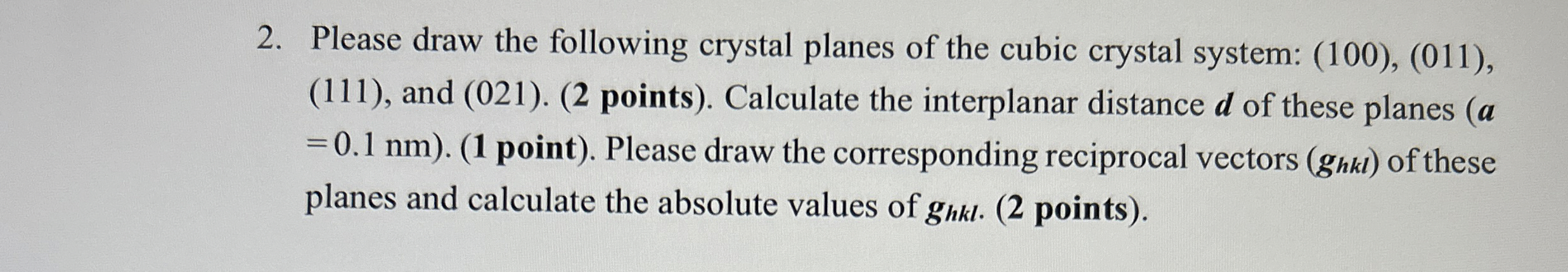 Please draw the following crystal planes of the