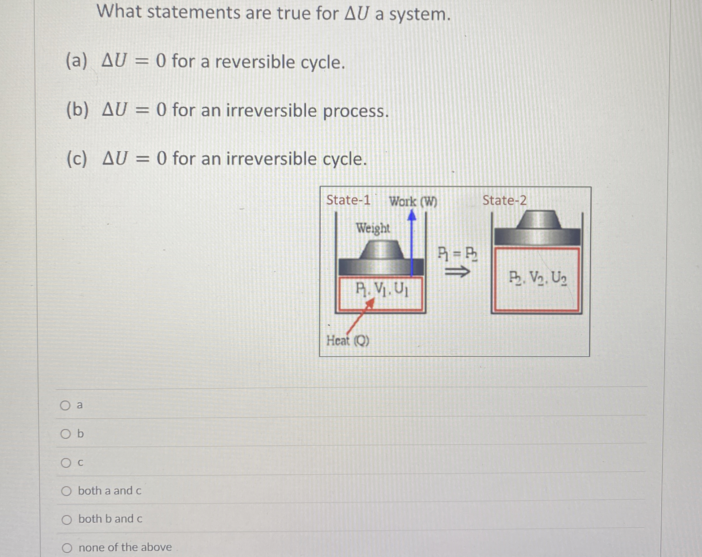 What statements are true for U a system. ( a ) U