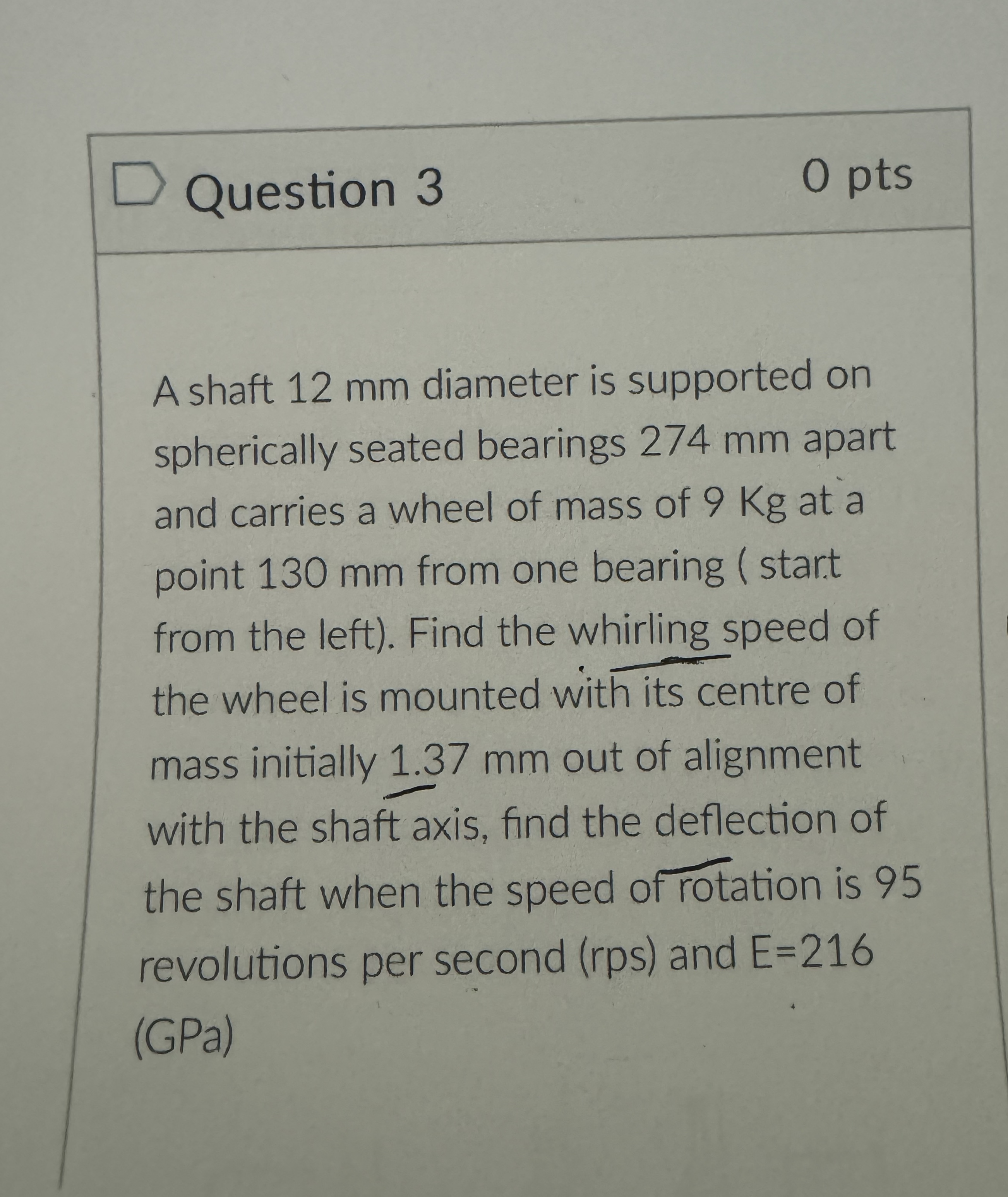 Question 3 0 pts A shaft 1 2 mm diameter is