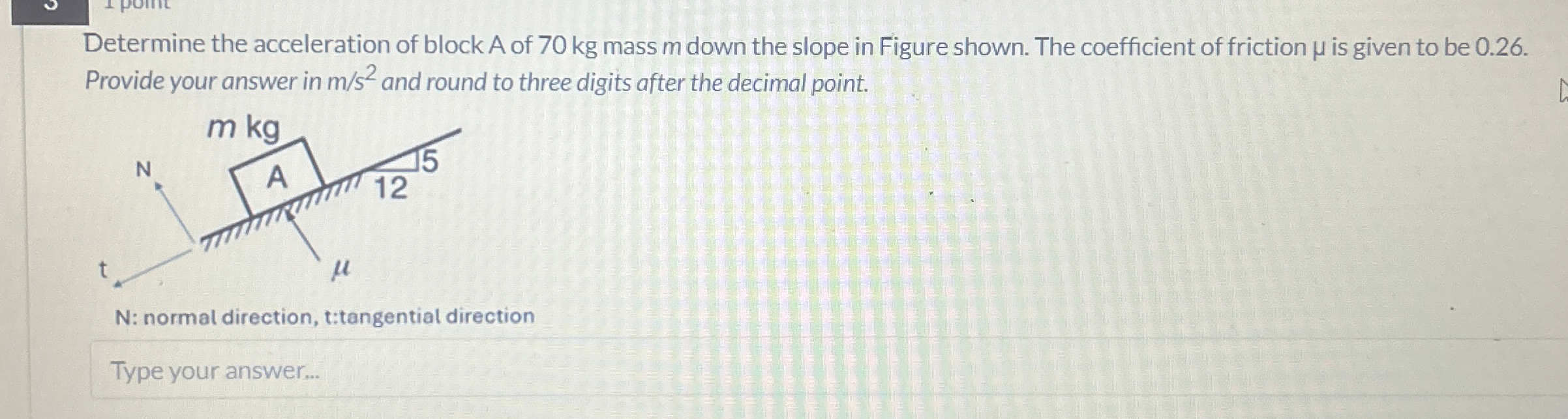 Determine the acceleration of block A of 7 0 kg