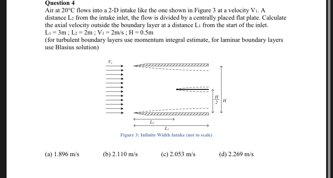 Question 4 Air at 2 0 C flows into a 2 - D intake