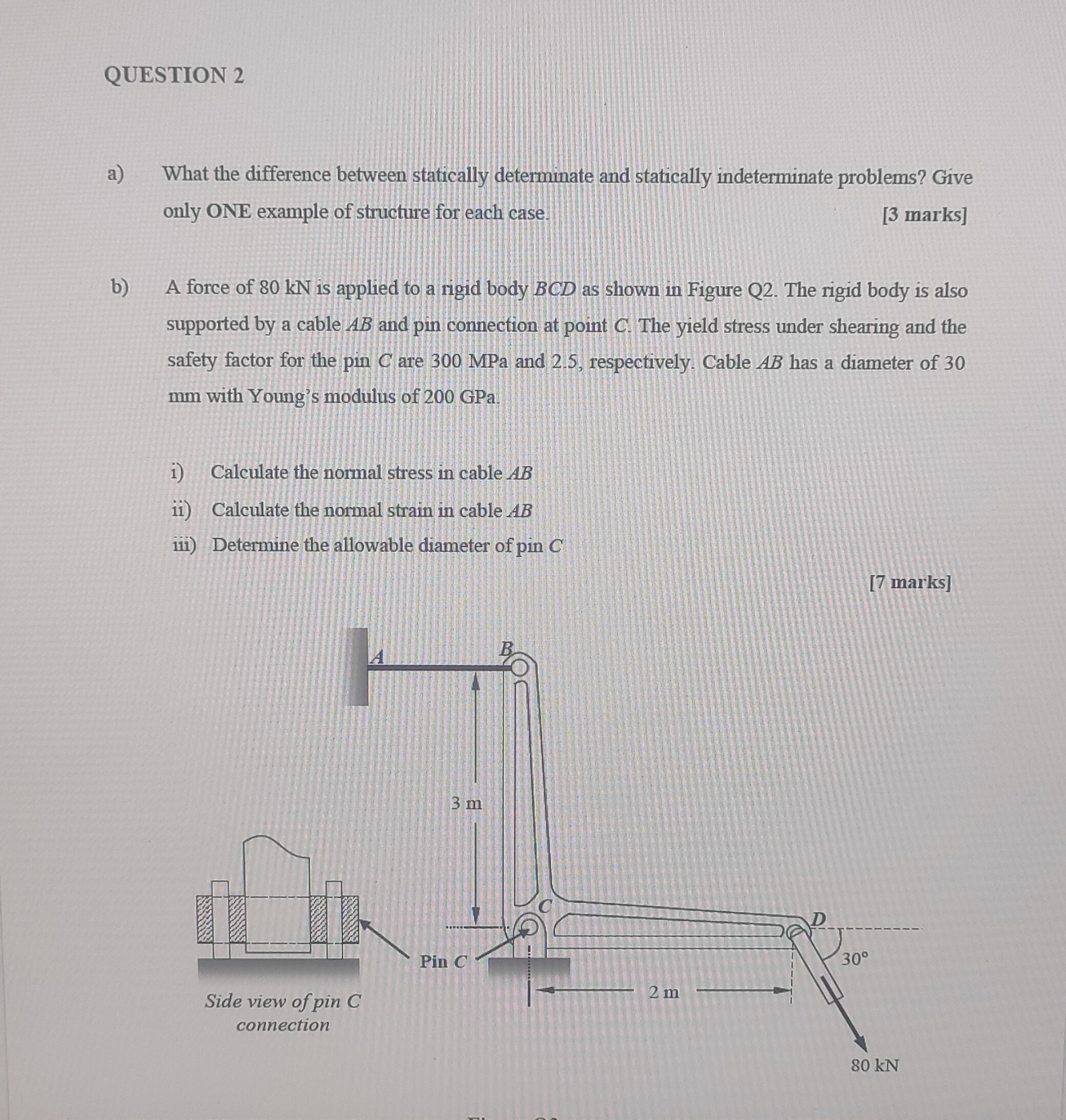 QUESTION 2 a ) What the difference between