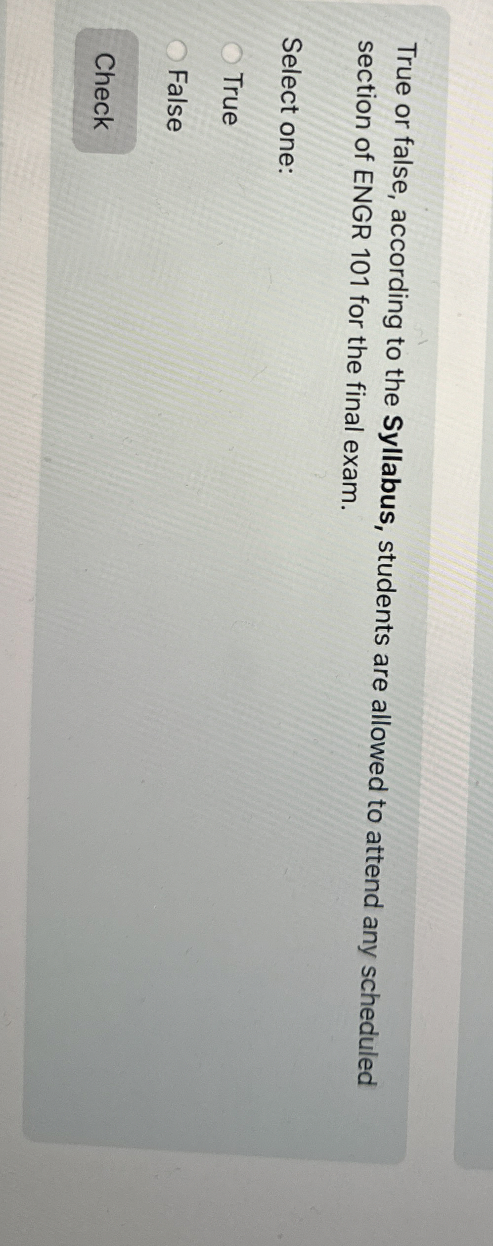 True or false, according to the Syllabus,