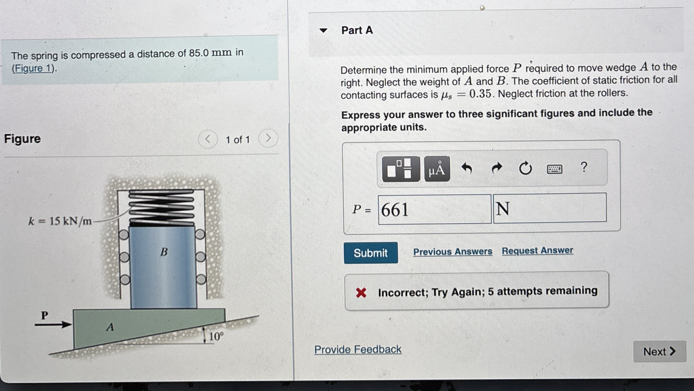 The spring is compressed a distance of 8 5 . 0 mm