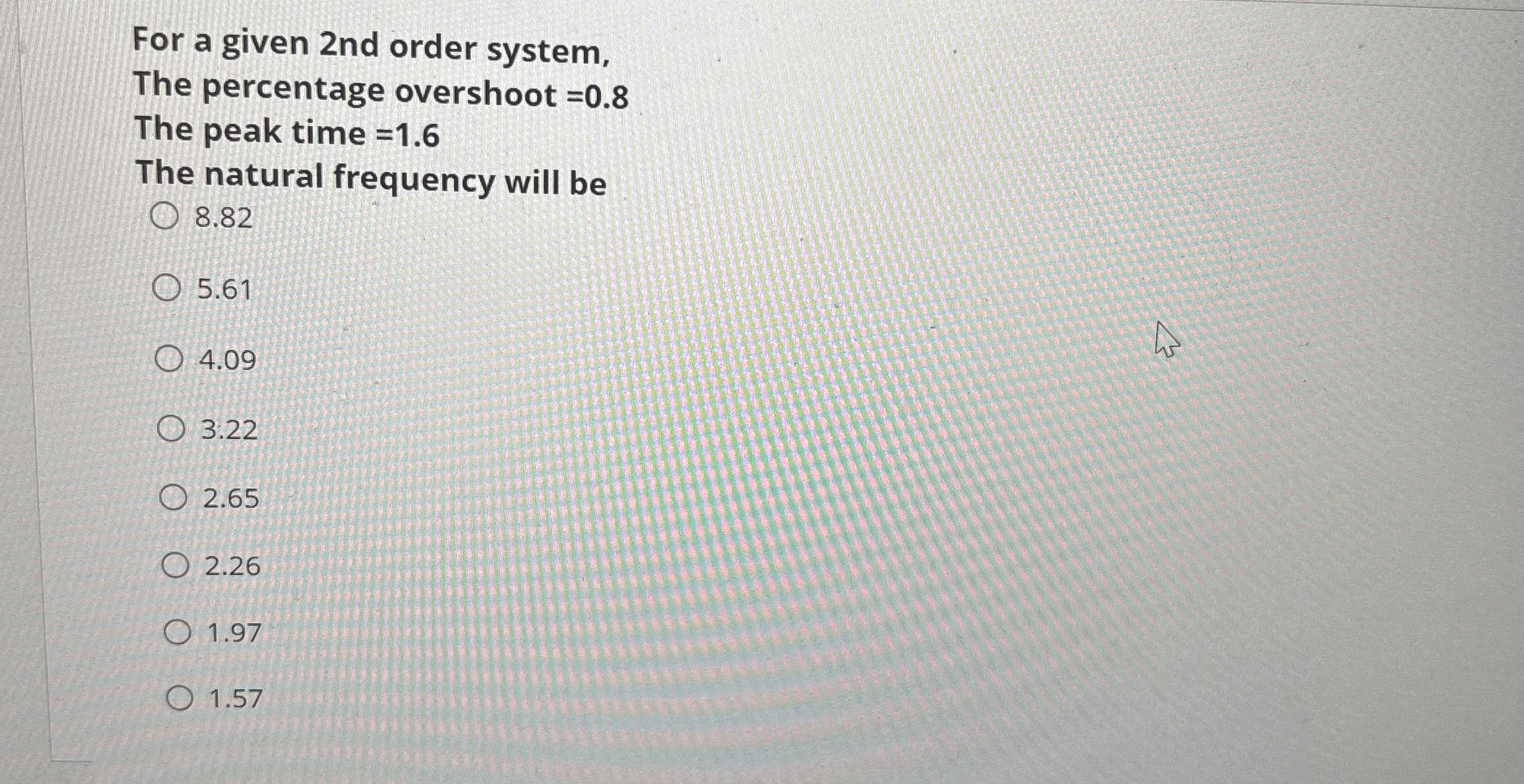 For a given 2 nd order system, The percentage