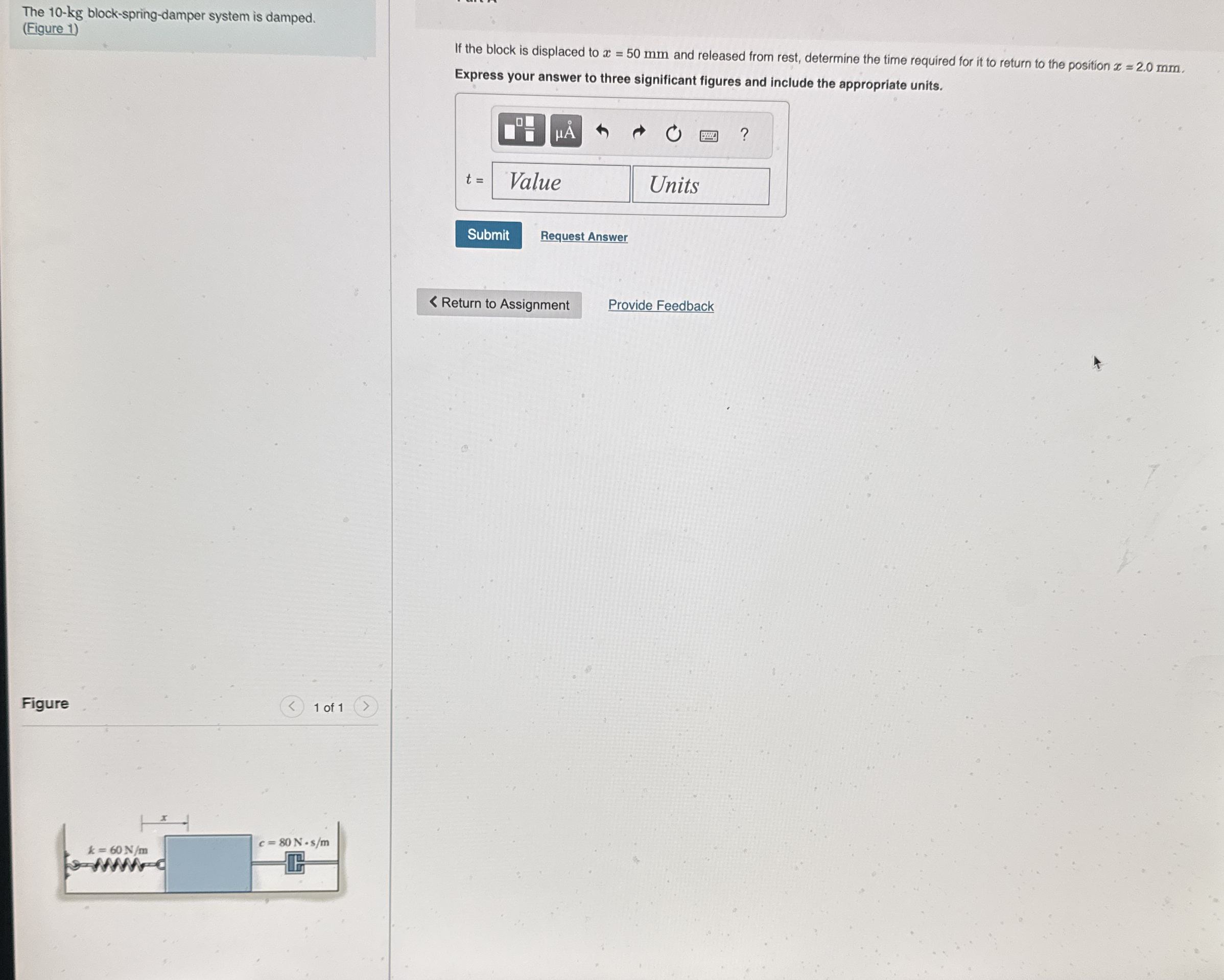 The 1 0 - kg block - spring - damper system is