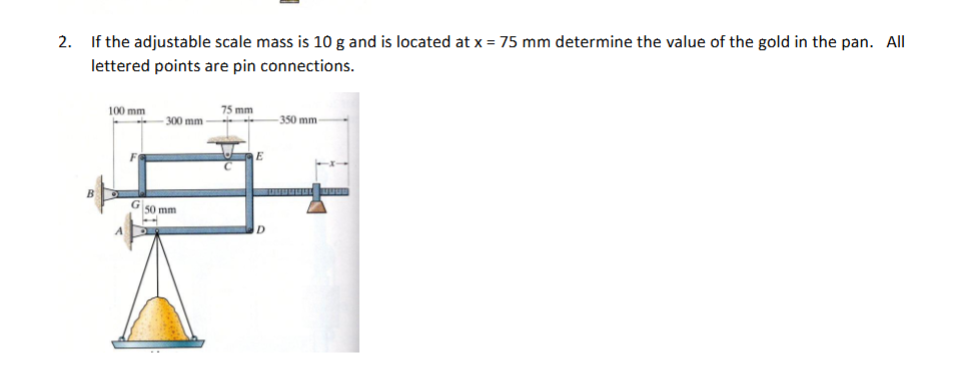 2 . If the adjustable scale mass is 1 0 g and is