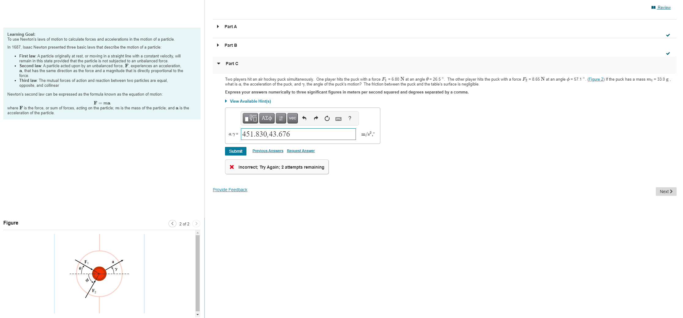 Learning Goal: To use Newton's laws of motion to