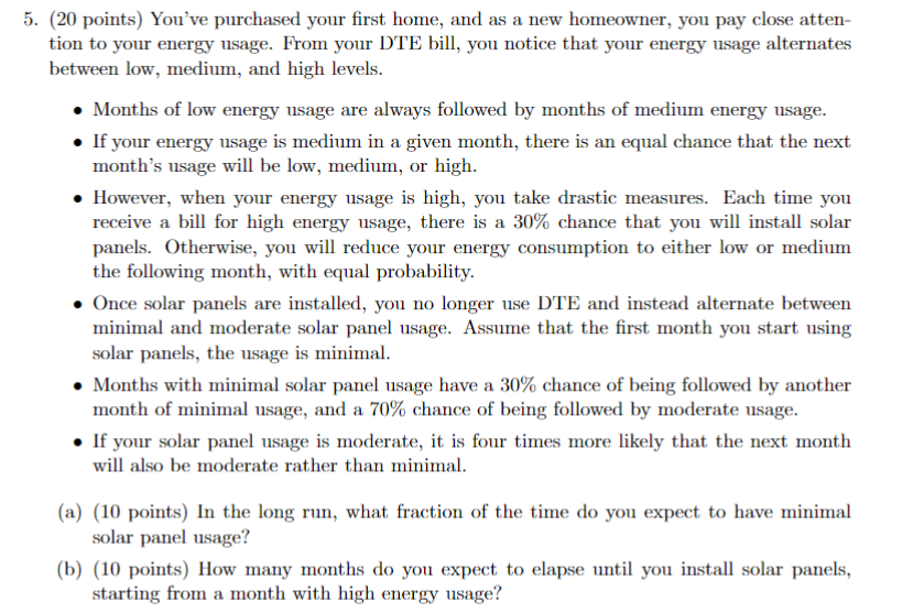 ( 2 0 points ) You've purchased your first home,