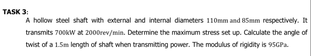 TASK 3 : A hollow steel shaft with external and