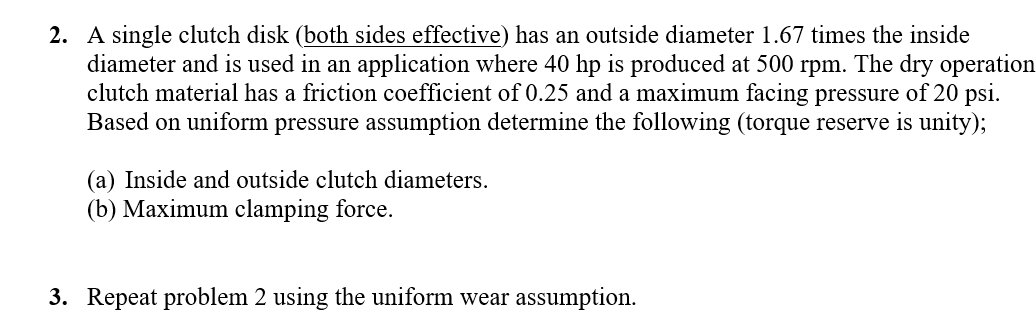 2 . A single clutch disk ( both sides effective )