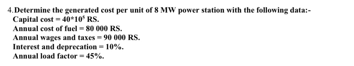 4 . Determine the generated cost per unit of 8 MW