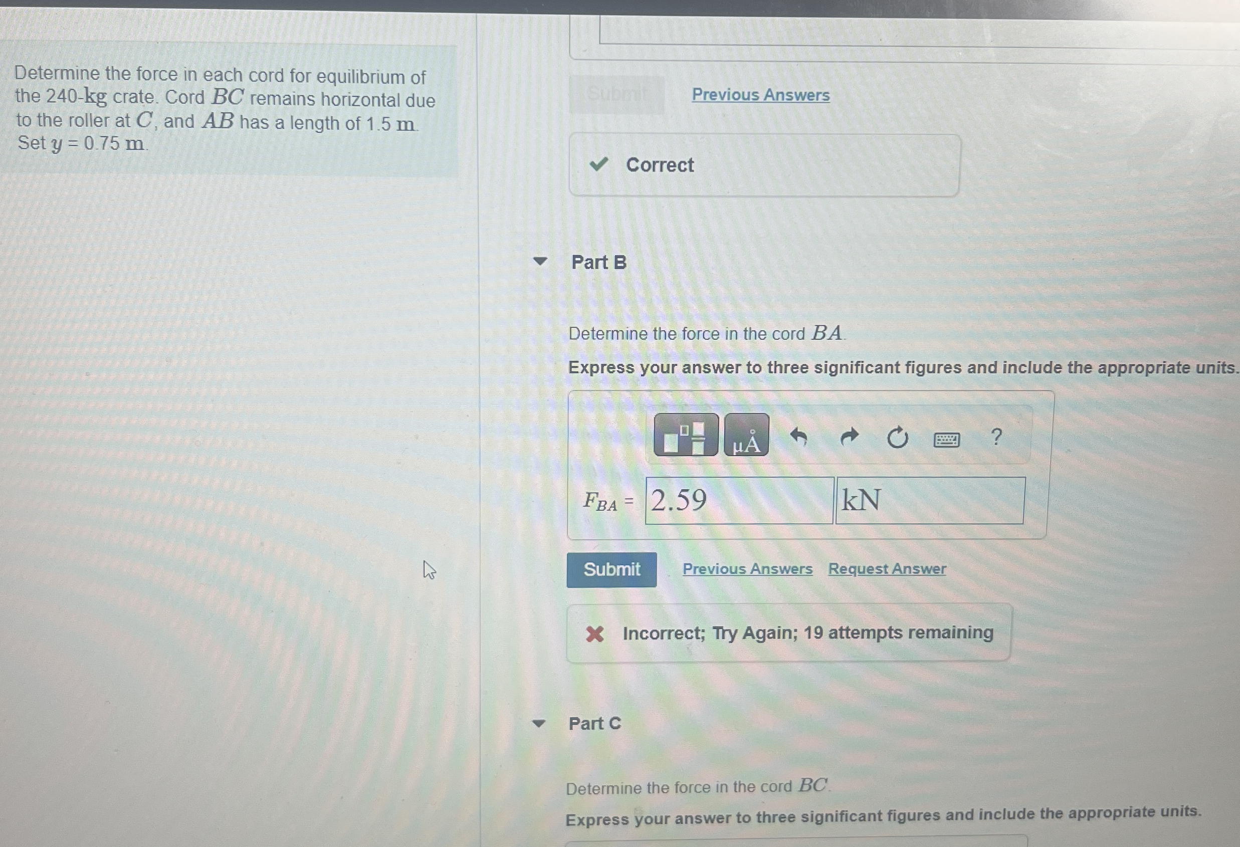 Determine the force in each cord for equilibrium