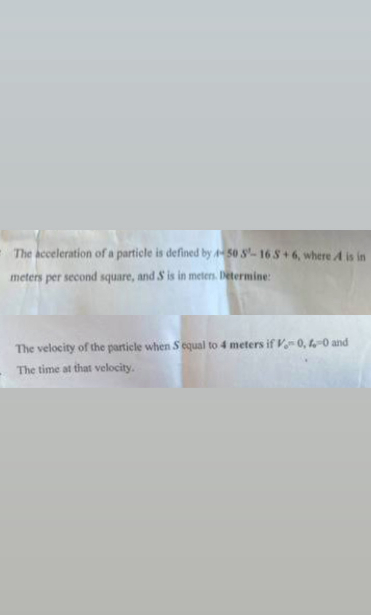 The acceleration of a particle is defined b A = 5