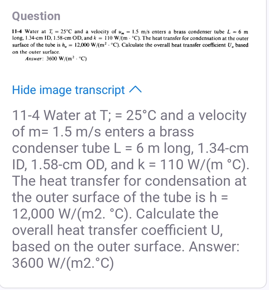 Question 1 1 - 4 Water at T i = 2 5 C and a