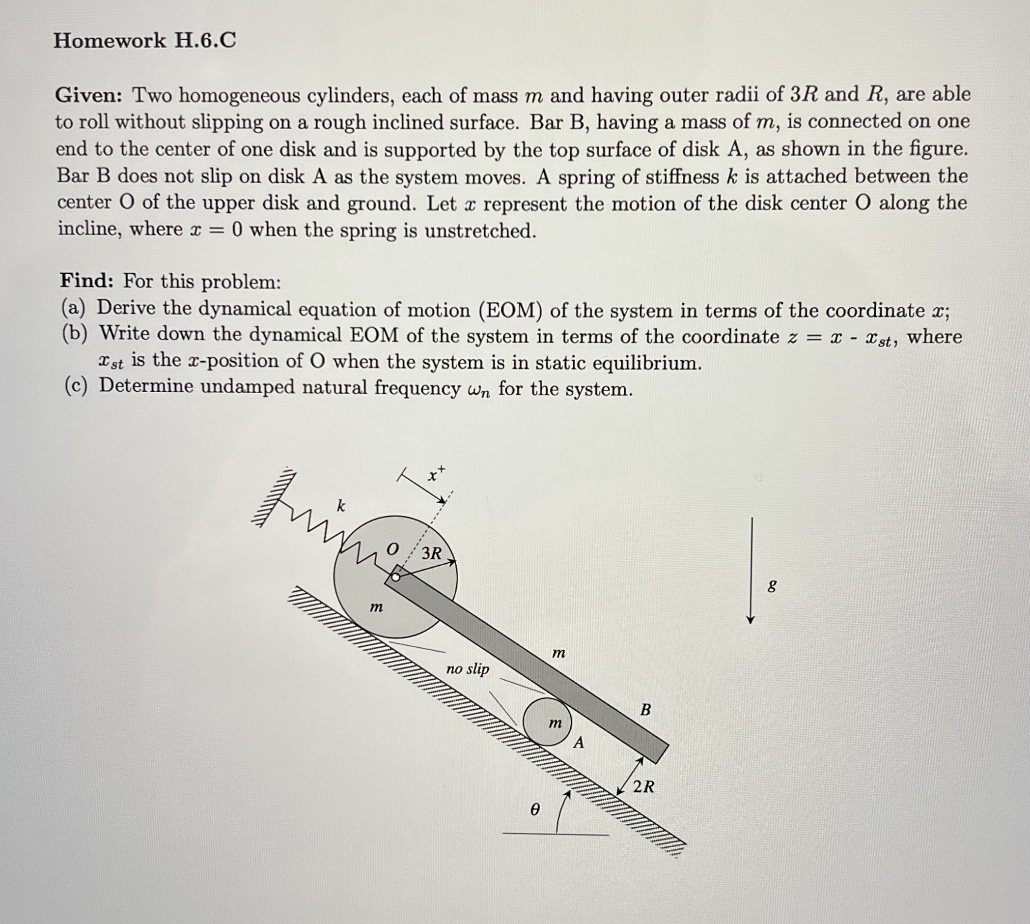 Homework H . 6 . C Given: Two homogeneous