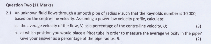 Question Two ( 1 1 Marks ) 2 . 1 An unknown fluid