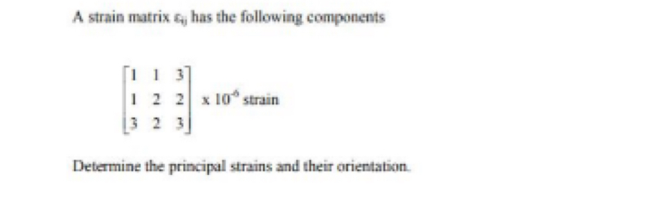 A strain matrix c i j has the following
