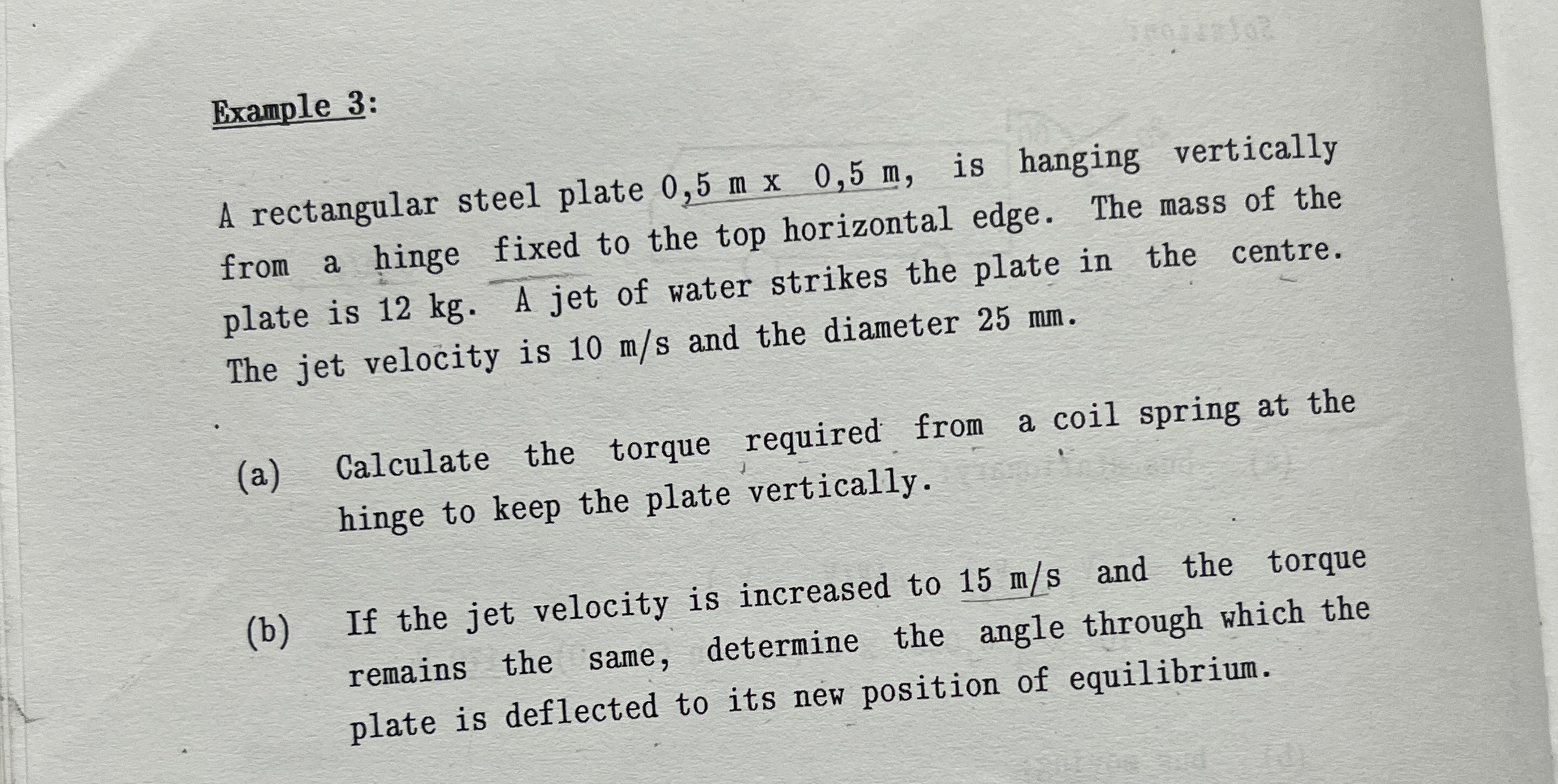 Example 3 : A rectangular steel plate 0 , 5 m x 0