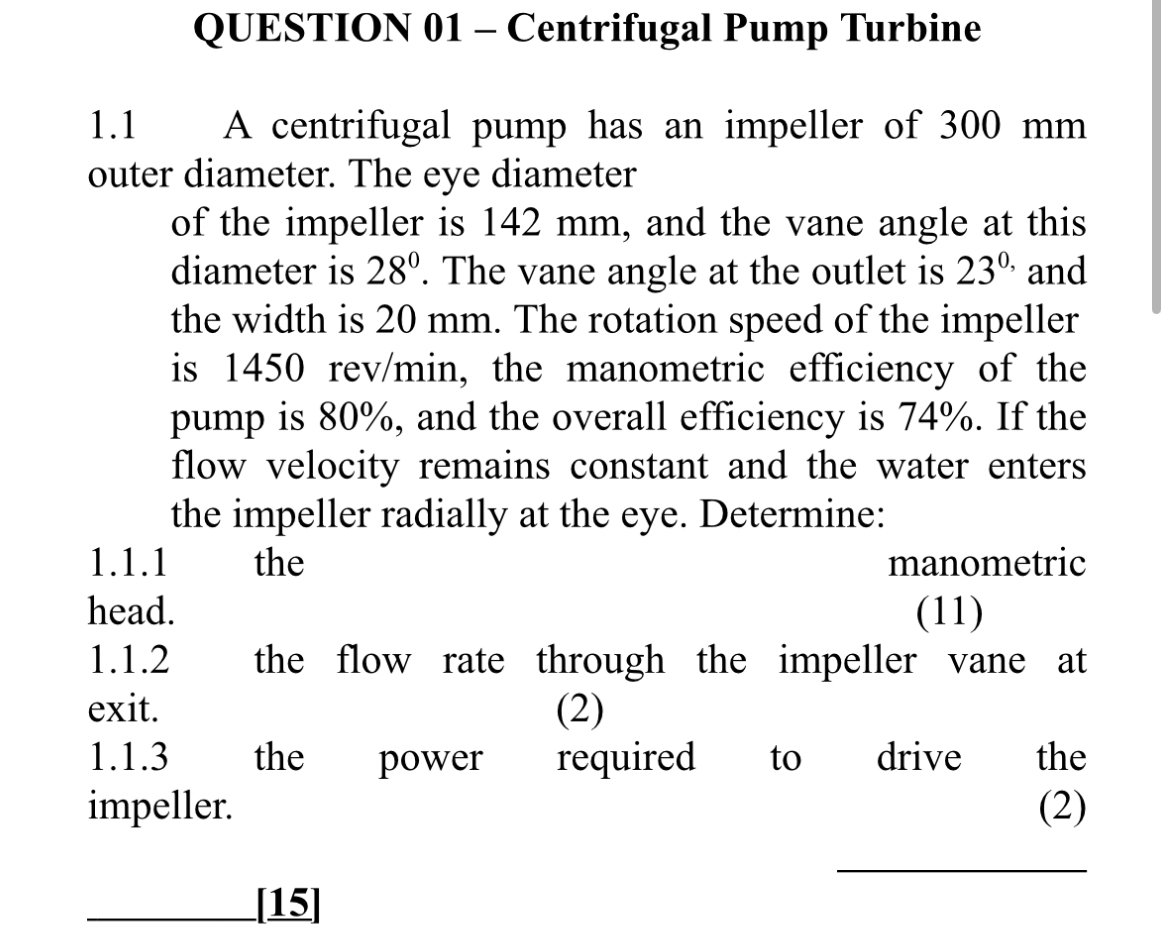 QUESTION 0 1 - Centrifugal Pump Turbine 1 . 1 A