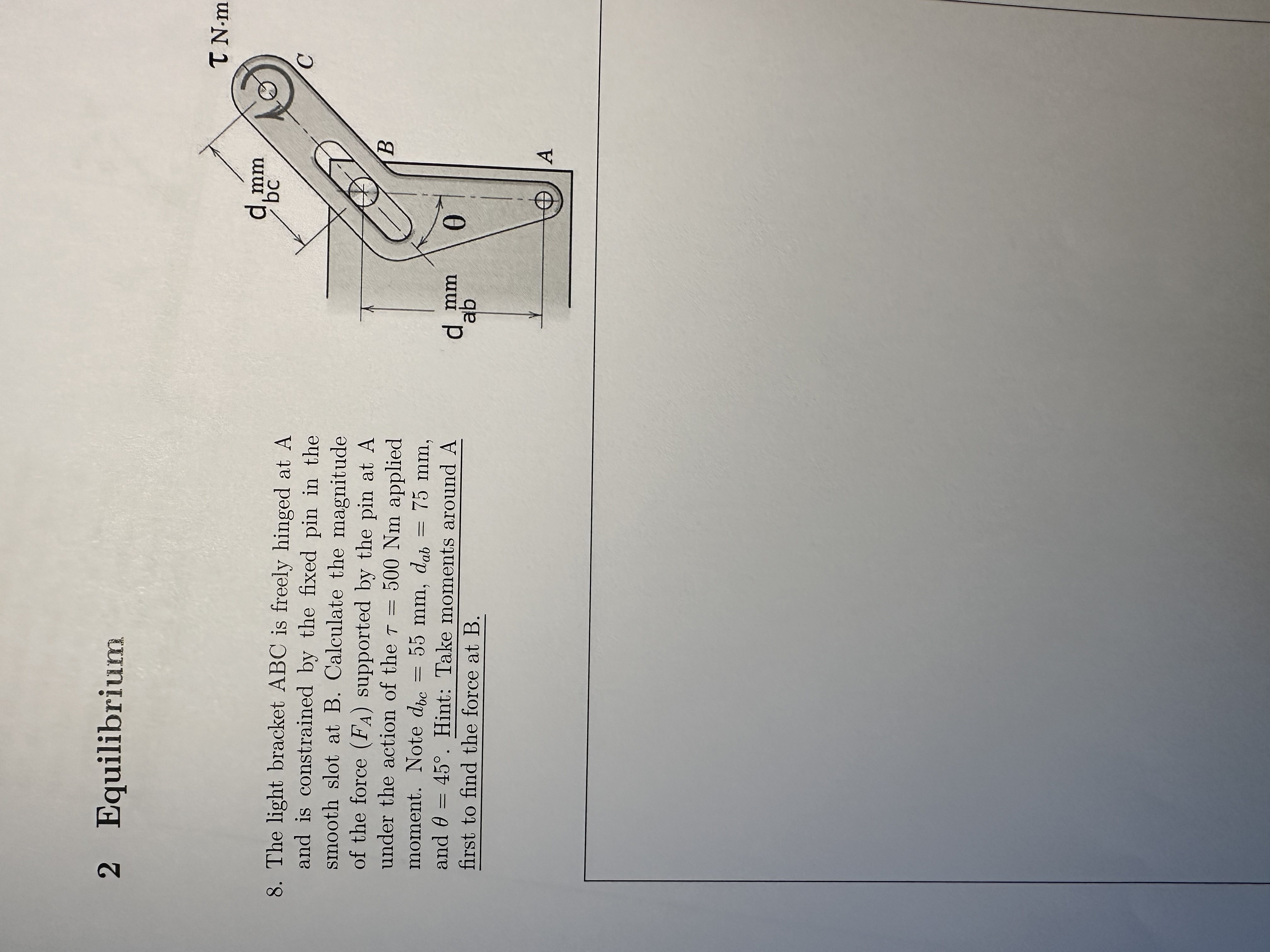 2 Equilibrium 8 . The light bracket ABC is freely