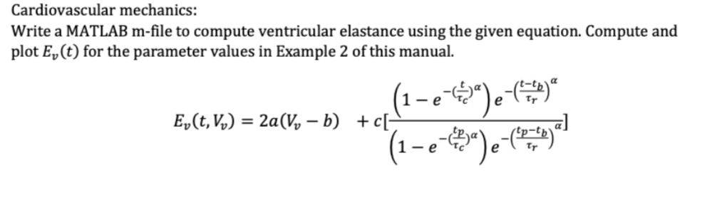 Cardiovascular mechanics: Write a MATLAB m - file