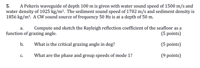 A Pekeris waveguide of depth 1 0 0 m is given