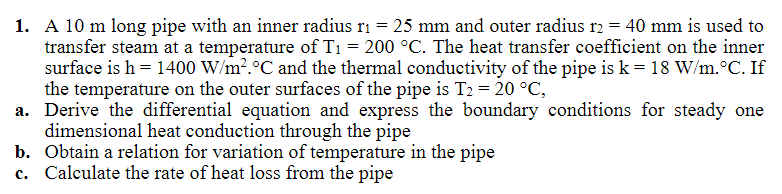 A 1 0 m long pipe with an inner radius r 1 = 2 5