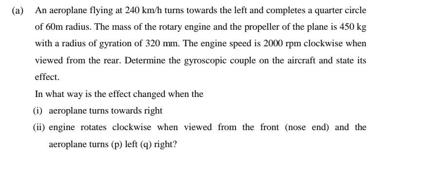 ( a ) An aeroplane flying at 2 4 0 km / h turns