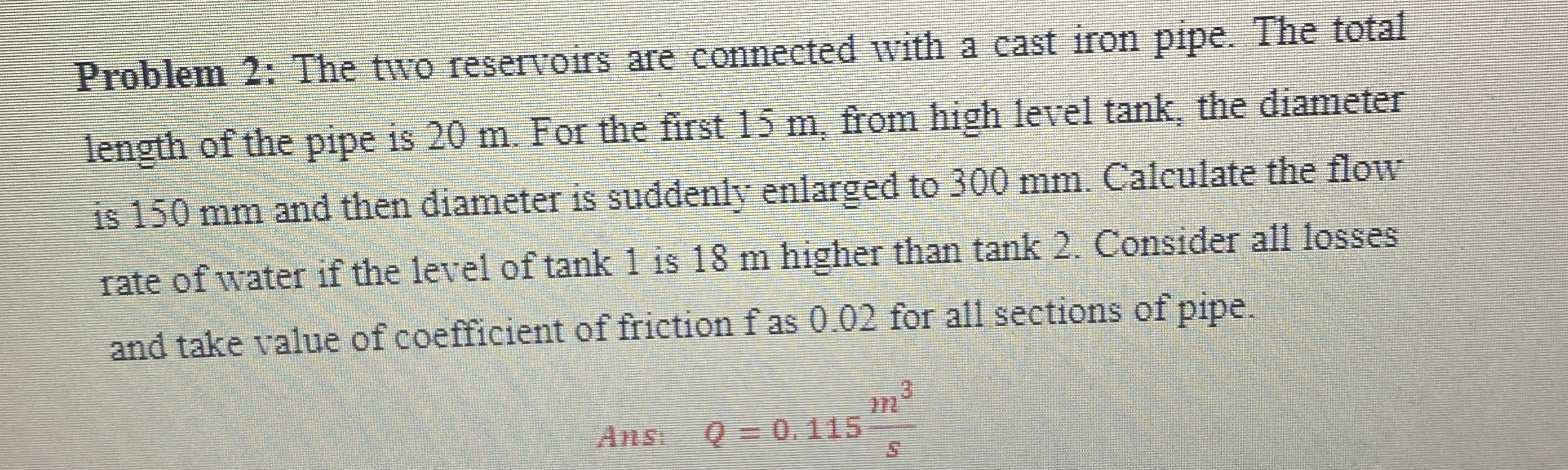 Problem 2 : The two reservoirs are connected with