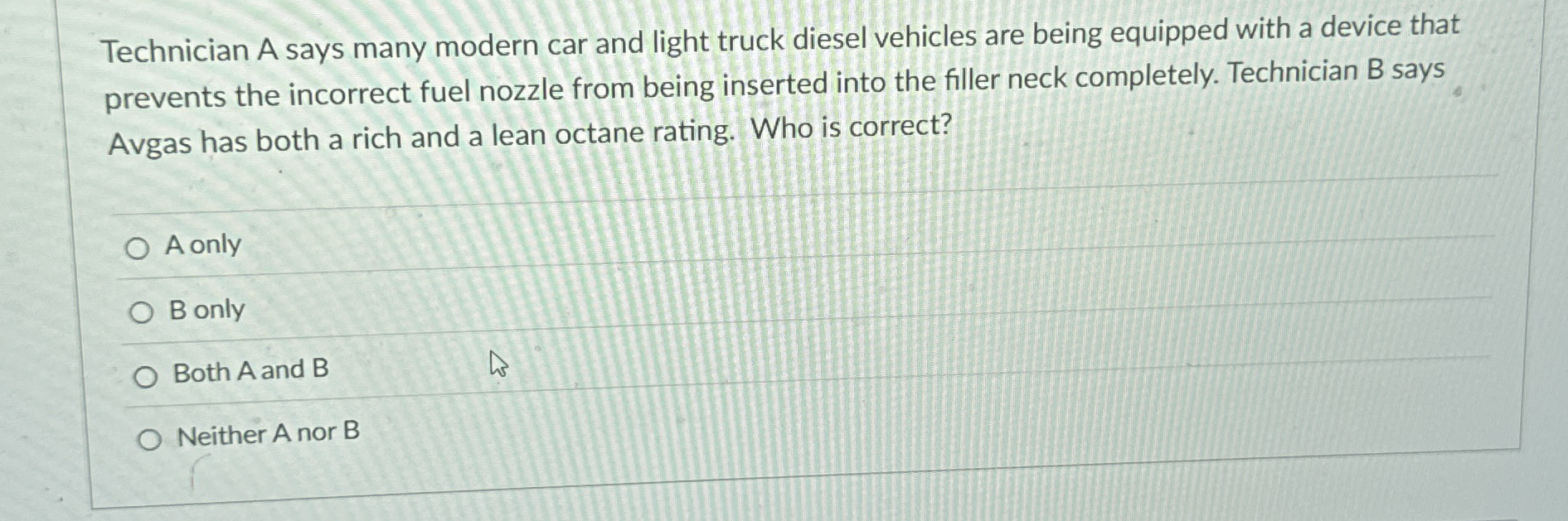 Technician A says many modern car and light truck