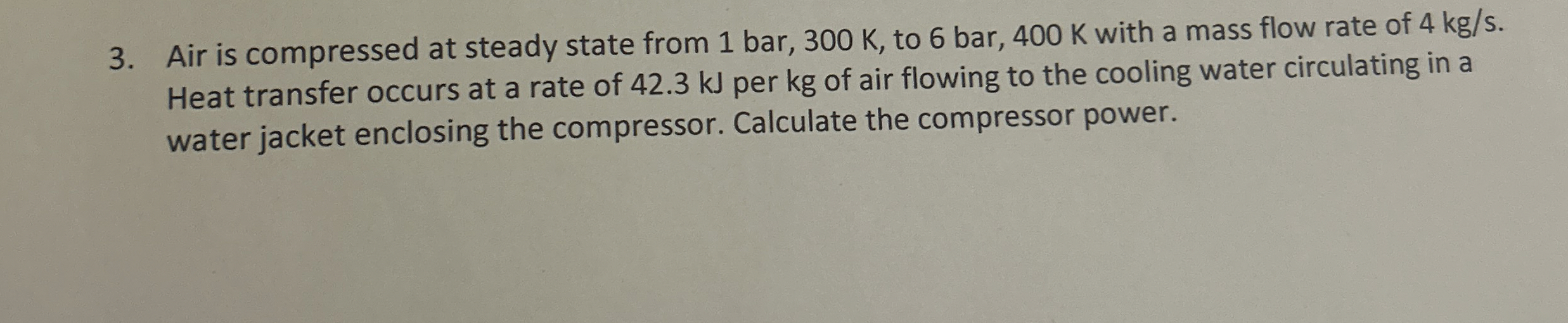 Air is compressed at steady state from 1 b a r ,