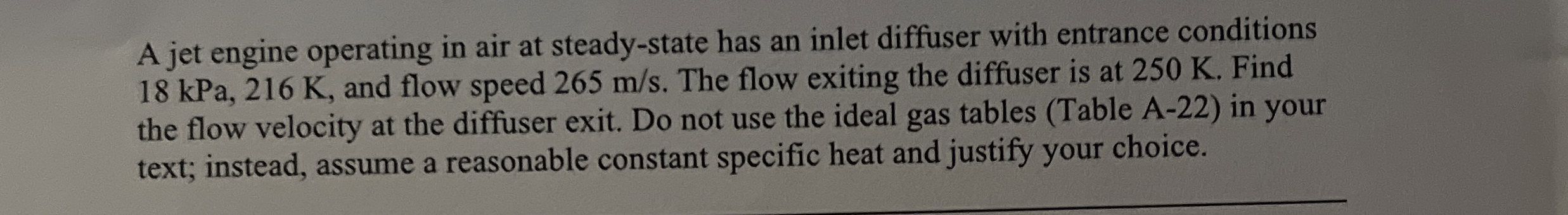 A jet engine operating in air at steady - state