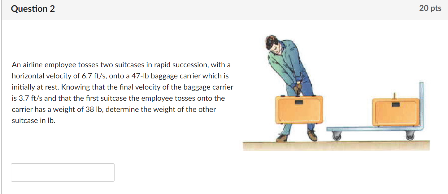 Question 2 An airline employee tosses two