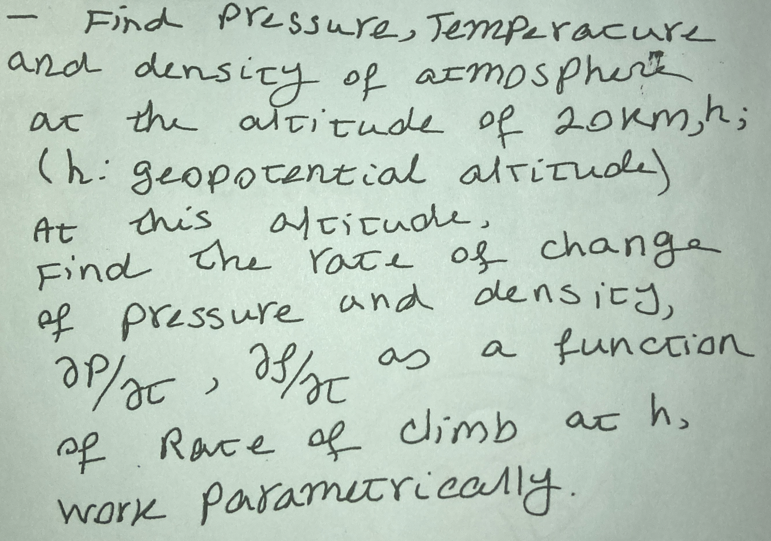 Find Pressure, Temperacure and densicy of