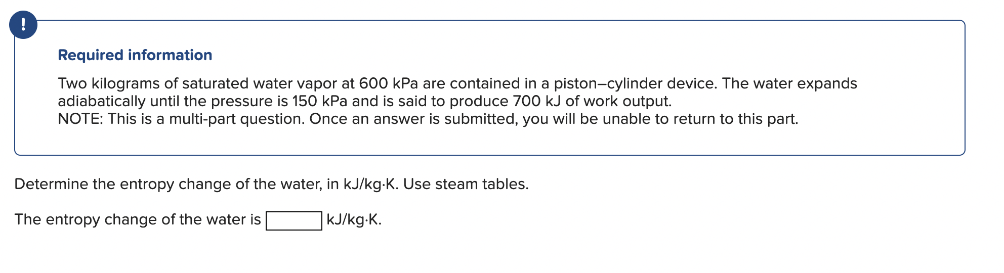 Required information Two kilograms of saturated