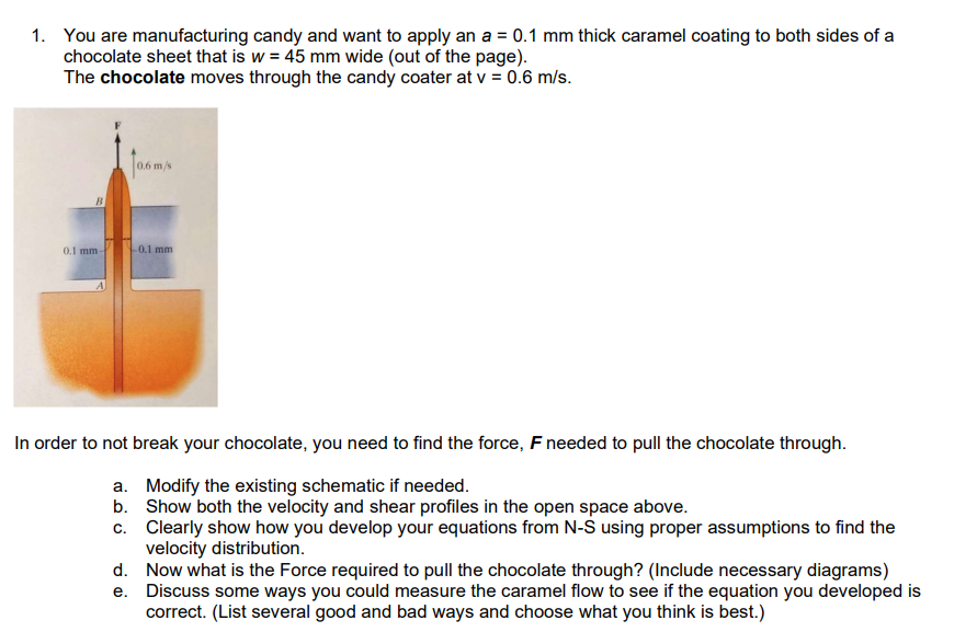 In order to not break your chocolate, you need to