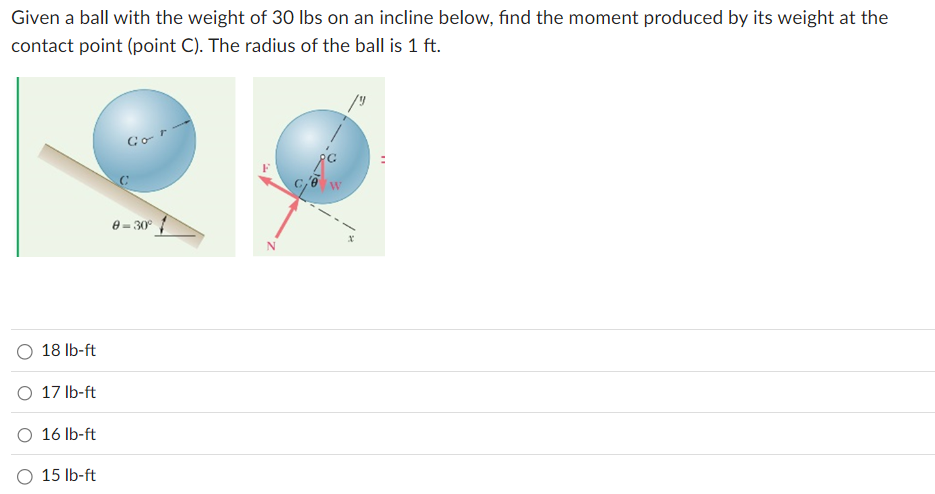 Given a ball with the weight of 3 0 lbs on an