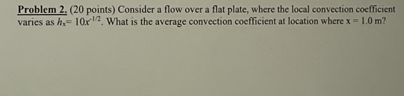 Problem 2 . ( 2 0 points ) Consider a flow over a