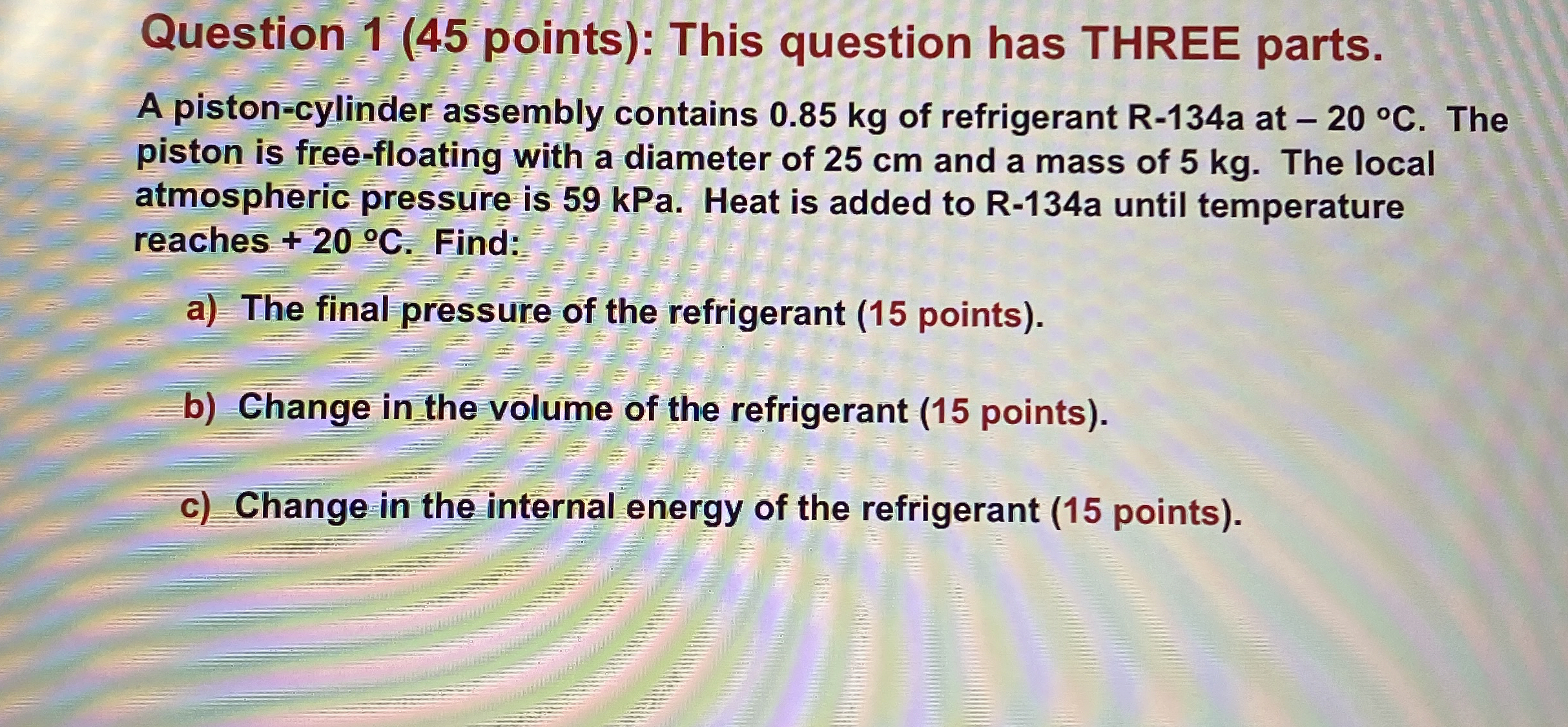 Question 1 ( 4 5 points ) : This question has