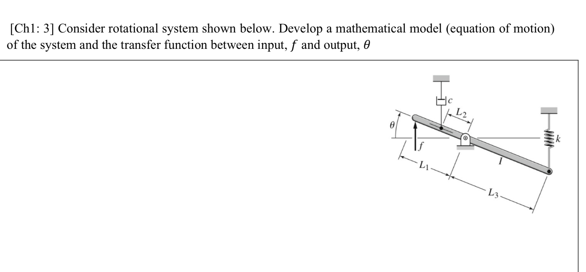 [ Ch 1 : 3 ] Consider rotational system shown