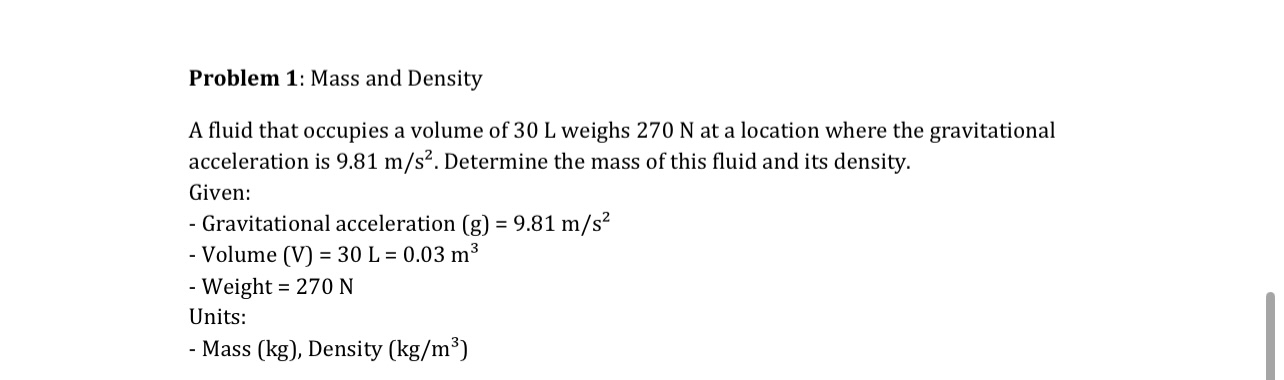 Problem 1 : Mass and Density A fluid that