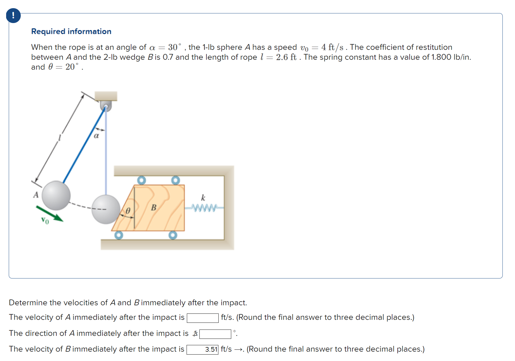 Determine the velocities of A and B immediately