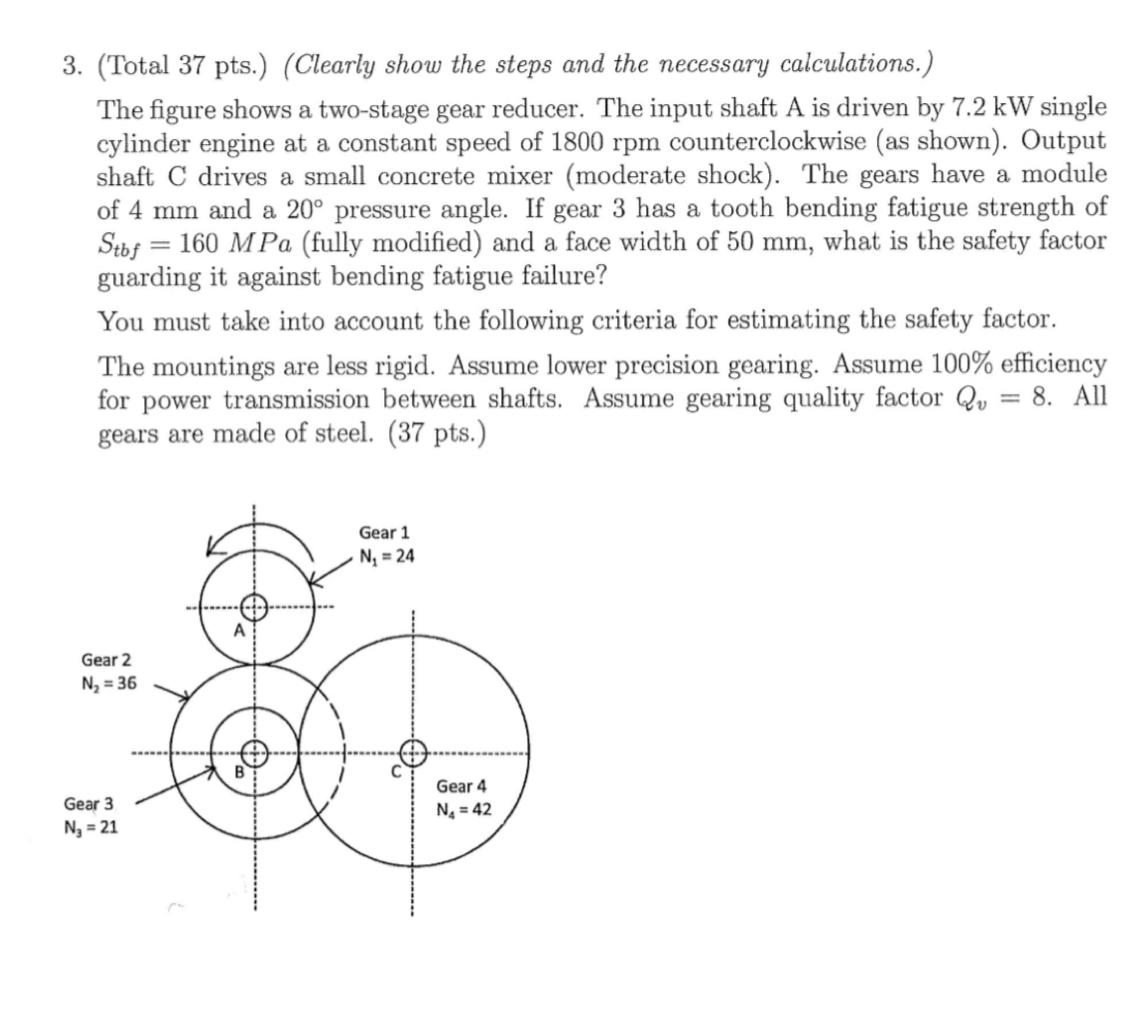 ( Total 3 7 pts . ) ( Clearly show the steps and