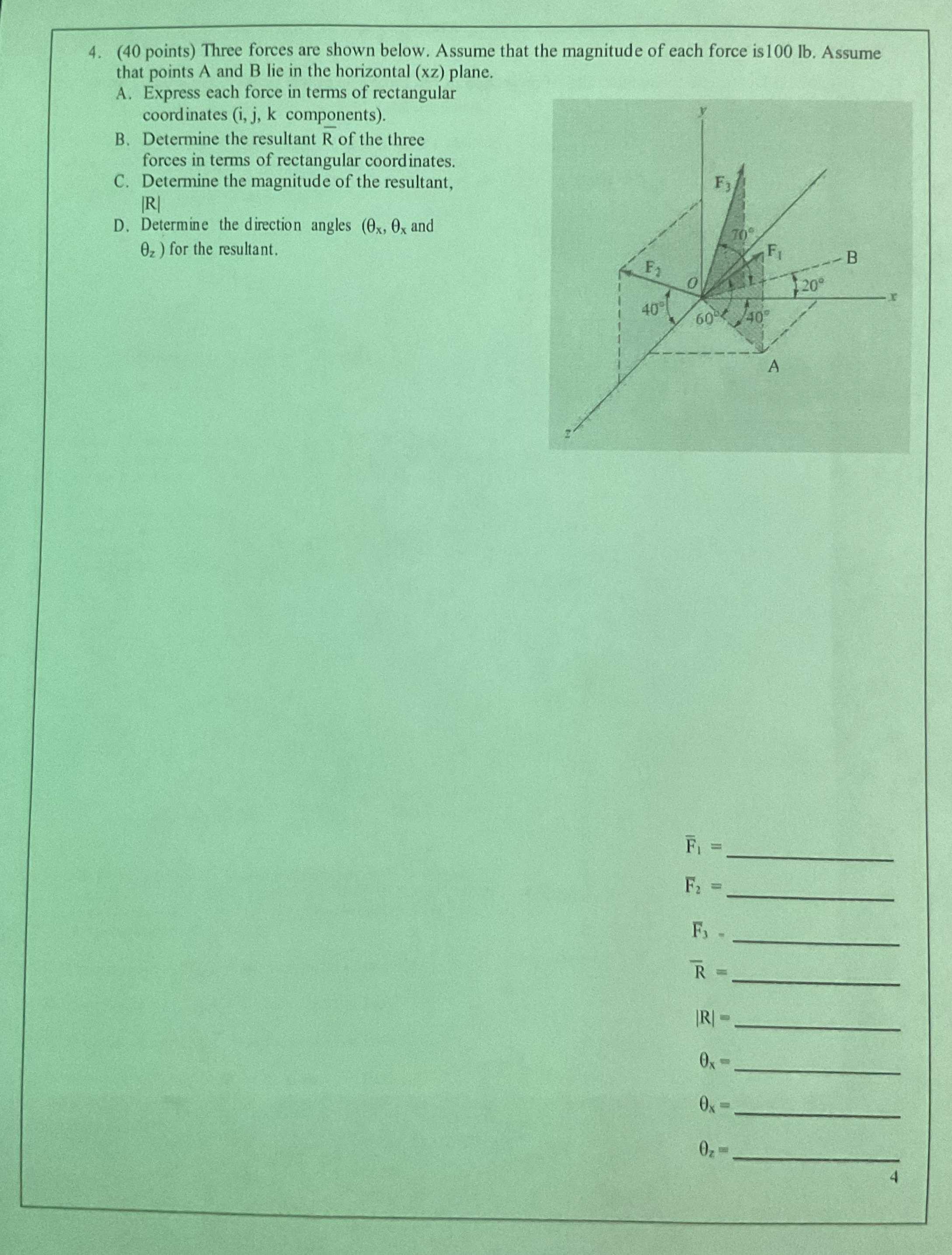 ( 4 0 points ) Three forces are shown below.