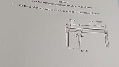 For the conditions shown, ( a ) if x = 5 ,